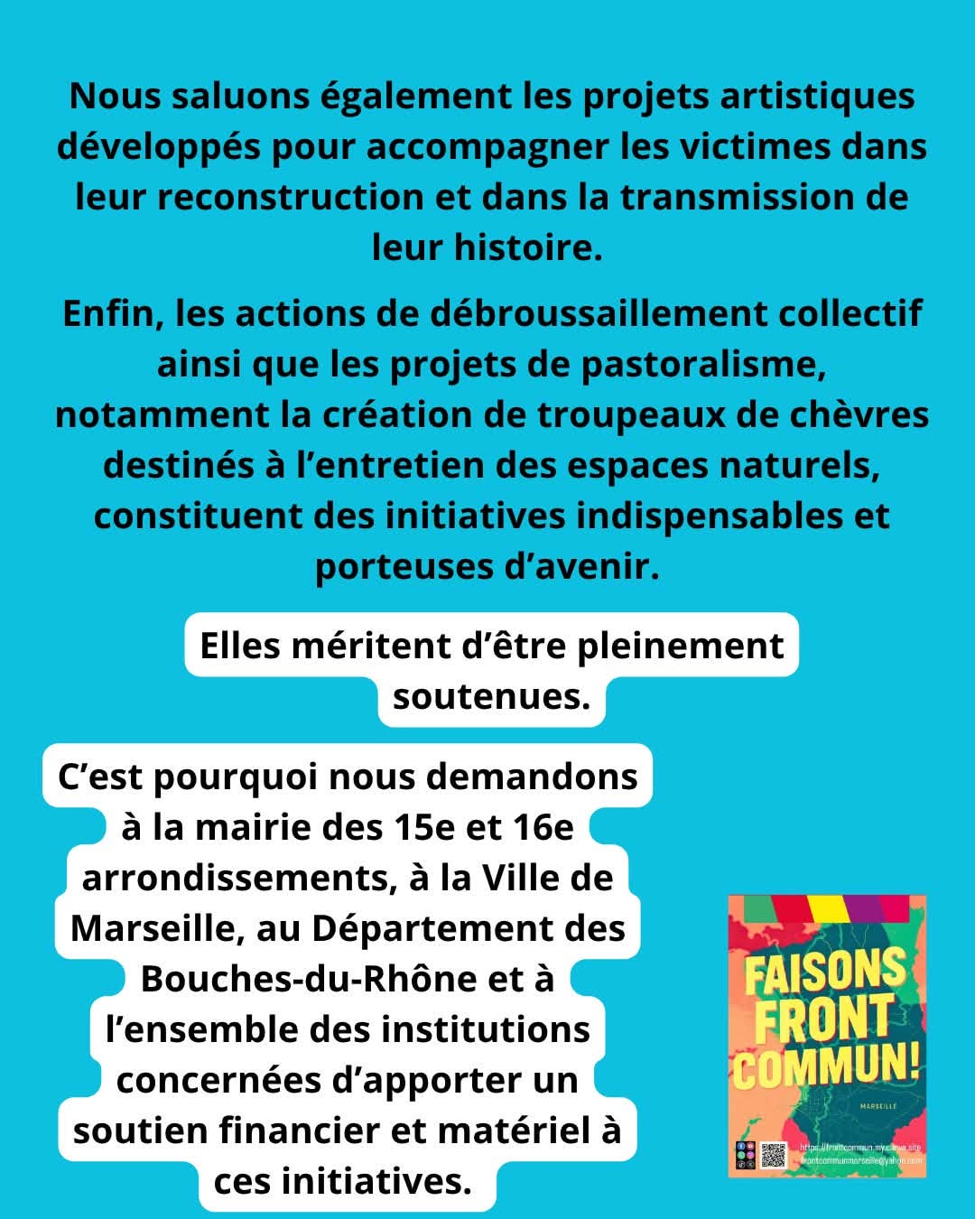 Les actions de débroussaillement collectif et les projets de pastoralisme méritent d'être soutenus